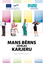 Mans bērns izvēlas karjeru